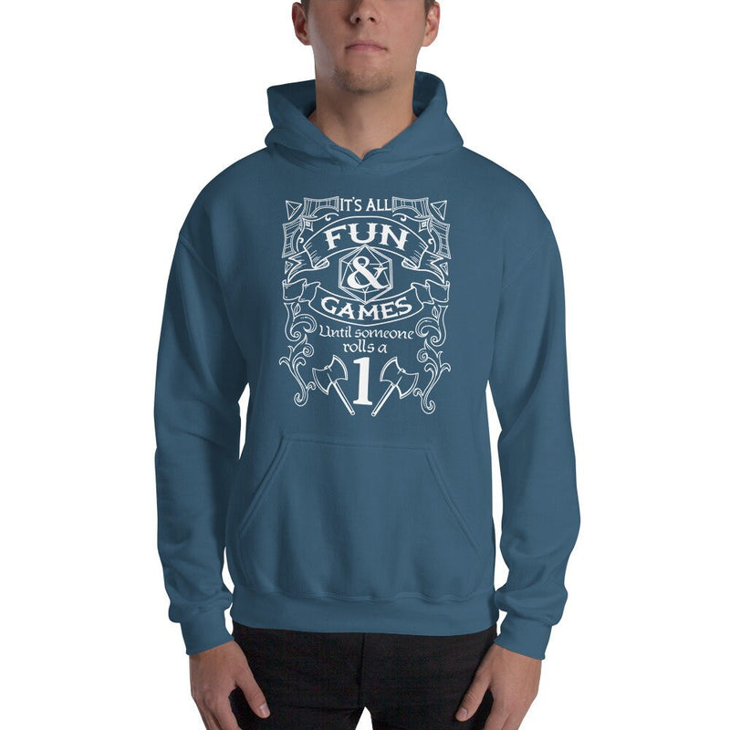 Hooded Sweatshirt - Fun And Games - DND - Gift For Dnd - D20 Gift- Game Master - Adventure - RPG Sweater